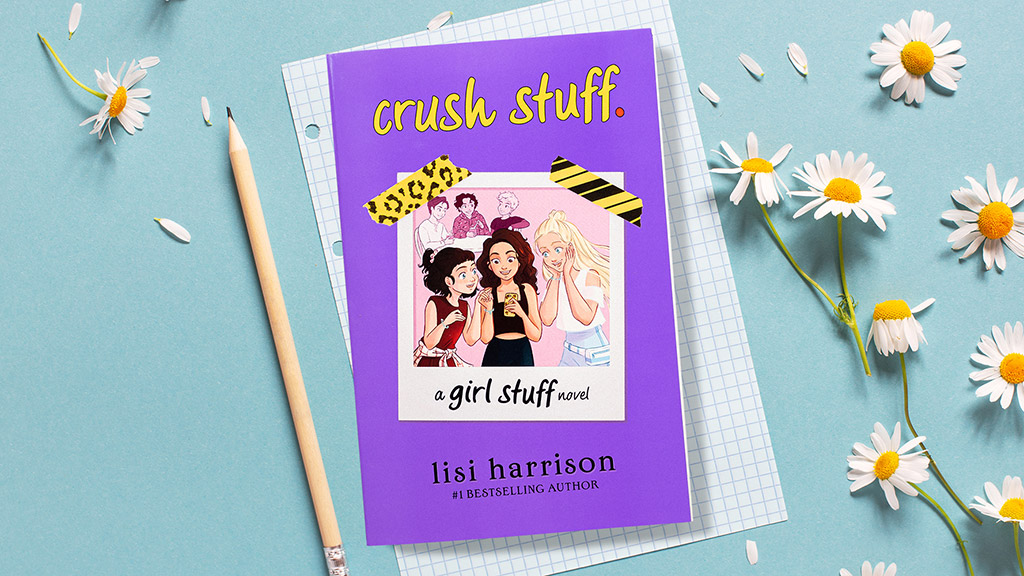 crush stuff. by Lisi Harrison